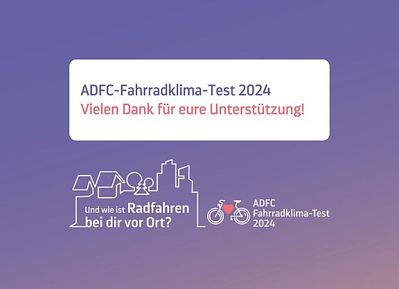 Dank an die Teilnehmenden am ADFC-Fahrradklima-Test 2024