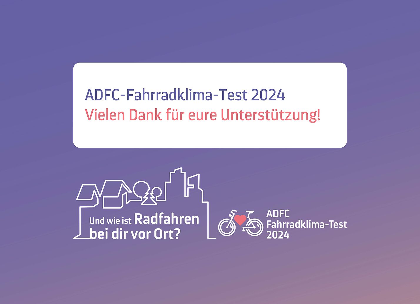 Dank an die Teilnehmenden am ADFC-Fahrradklima-Test 2024