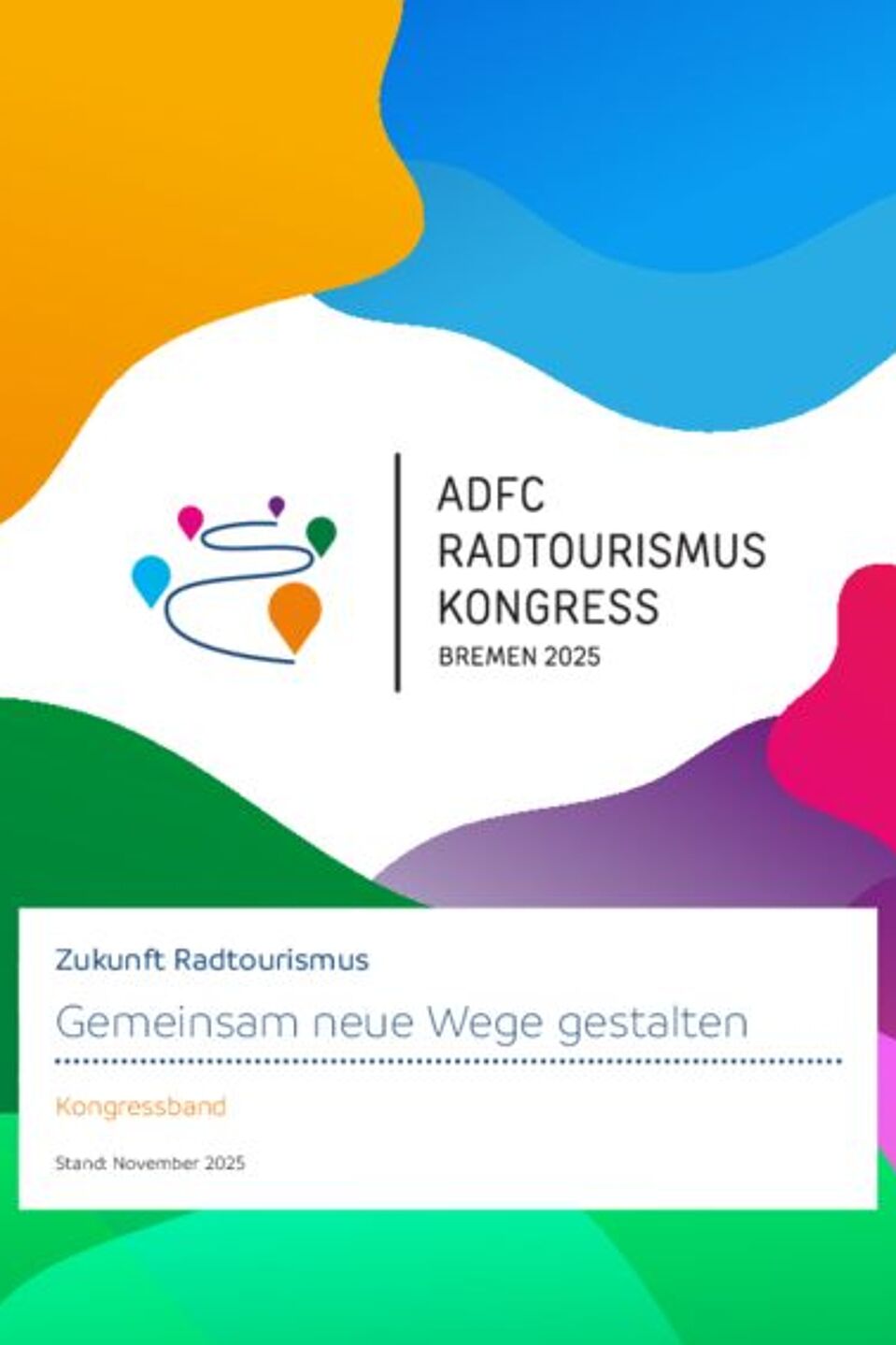 ADFC-Radtourismuskongress 2025: Kongressband ADFC-Radtourismuskongress 2025: Kongressband